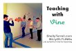Teaching with Vine