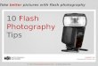 10 Flash Photography Tips