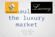 Renault on the luxury market ?