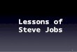 Lessons of Steve Jobs