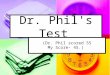 Dr. Phils Personality Test  [Amazing]