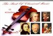 THE BEST  OF CLASSICAL MUSIC(65 minutes)