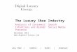 The Luxury Shoe Industry