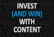 Invest and Win with Digital Content
