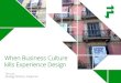 When Business Culture kills Experience Design - Tim Loo - WebVisions BCN 2014