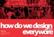 How do we design for the everyware