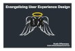 Evangelizing User Experience Design