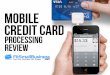 Mobile Credit Card Processing: The Top 4 Options Compared