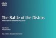 The Battle of the distros - OS Summit Atlanta2014