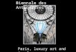 Paris, luxe & art