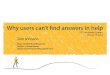 Why users can't find answers in help material -- STC Sacramento presentation