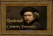 Rembrandt's Celebrity Portraits