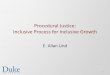 Procedural justice: Inclusive process for inclusive growth, E. Allan Lind