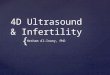 Role of 3D ultrasound in Improving pregnancy rates