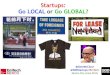 Startup Ecosystems: Local vs. Global?