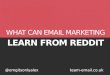 Completely Email - What can email marketing learn from Reddit