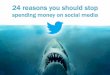 24 reasons you should stop spending money on social media