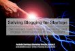 Solving Blogging for Startups