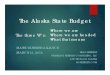 The alaska state budget (mat su business alliance 3.21.2014)
