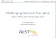 Challenging Retrieval Scenarios: Social Media and Linked Open Data