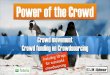 English: Power of the Crowd - Keynote on Crowd funding, Crowd sourcing and Crowd Movement (English)