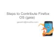 Steps to contribute to firefox os (gaia)