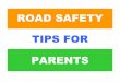 Highway Safety / Road Safety Tips for Parents and Children