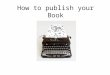 How to publish your book?