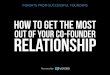 Getting the Most Out of Your Co-Founder Relationship