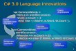 C# 3.0 Language Innovations