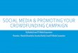 Social Media and Promoting your Crowdfunding Campaign
