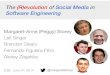 The (R)evolution of Social Media in Software Engineering