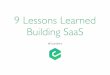 9 Lessons Learned Building SaaS