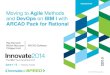 Moving to Agile Methods and DevOps on IBM i with ARCAD Pack for Rational 1479 ibm innovate 2014-v16-final4 innovate