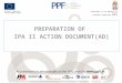 Preparation of IPA II Action Documents
