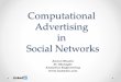 Computational advertising in Social Networks