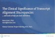 The Clinical Significance of Transcript Alignment Discrepancies