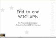 End to-end W3C - JS.everywhere(2012) Europe