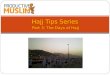 [Hajj Tips Series - Part 3] The Days of Hajj