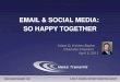 Email and Social Media: So Happy Together