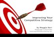 Improving Your Competitive Strategy for Small Businesses