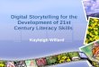 Digital Storytelling in the Classroom-Kayleigh Willard