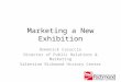 Marketing a New Exhibition