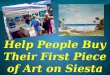 Help People Buy Their First Piece Of Art On Siesta Key