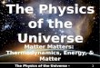 The Physics of the Universe