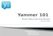Yammer 101 - Introduction to Yammer