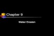 Chapter 9- water erosion