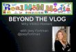 Beyond the Vlog - Why Video Matters