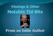 Musings & Other Notable Tid-Bits From an Indie Author