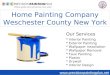 Home Painting Company Weschester County New York